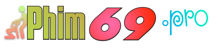PHIM69.PRO